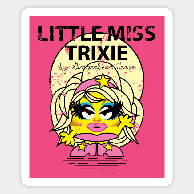 Little Miss Trixie Sticker by GingerbearTease